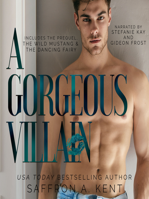 Title details for A Gorgeous Villain by Saffron A. Kent - Available
